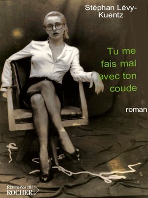 cover image of Tu me fais mal avec ton coude